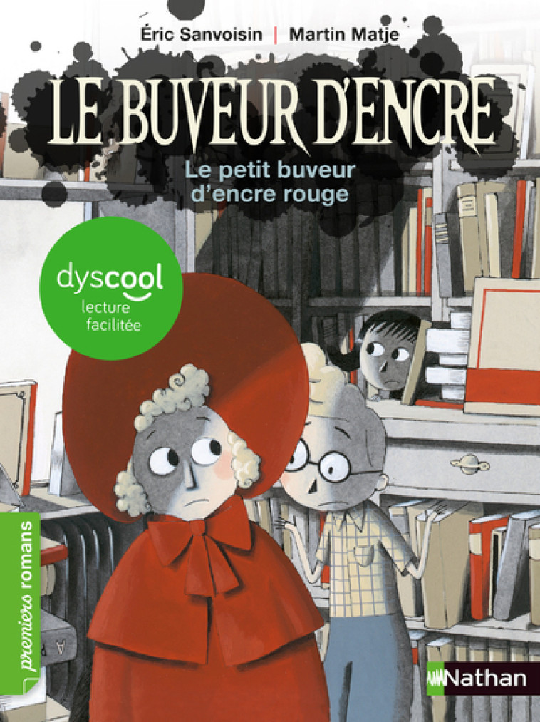 Dyscool - Le petit buveur d'encre rouge - Éric Sanvoisin, Martin Matje - NATHAN