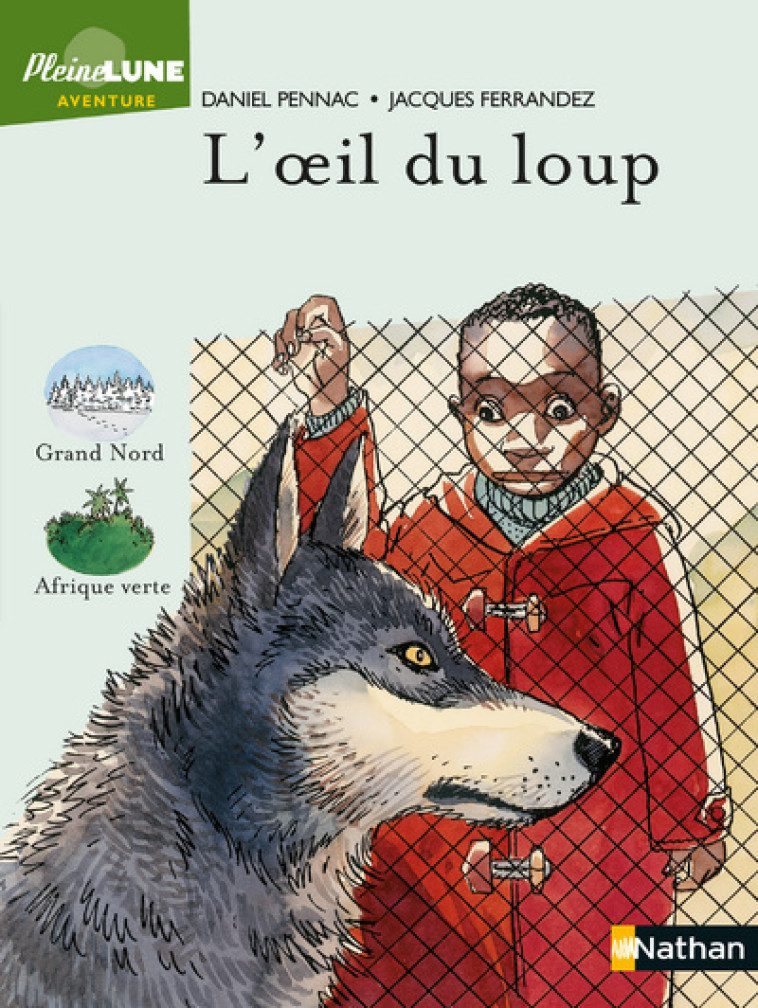 L'oeil du loup - Daniel Pennac, Jacques Ferrandez - NATHAN