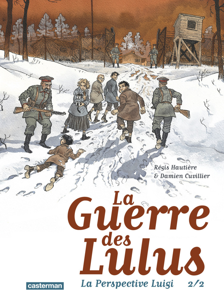 La Guerre des Lulus - Régis Hautière, Damien Cuvillier, Régis Hautière, Damien Cuvillier - CASTERMAN