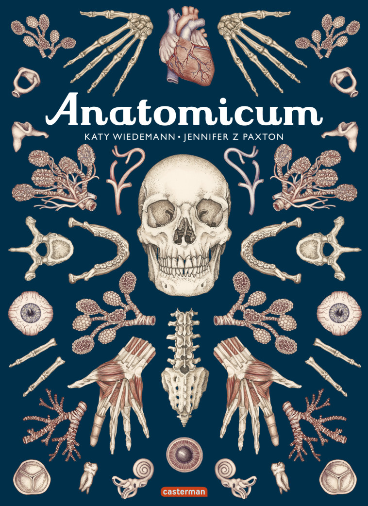 Encyclopedium - Anatomicum - Katy Wiedemann, Jennifer Z Paxton - CASTERMAN