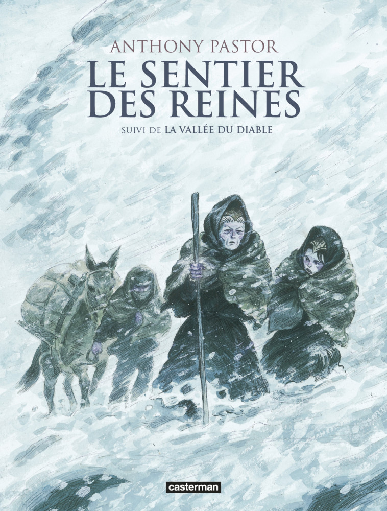 Le Sentier des Reines - Anthony Pastor - CASTERMAN