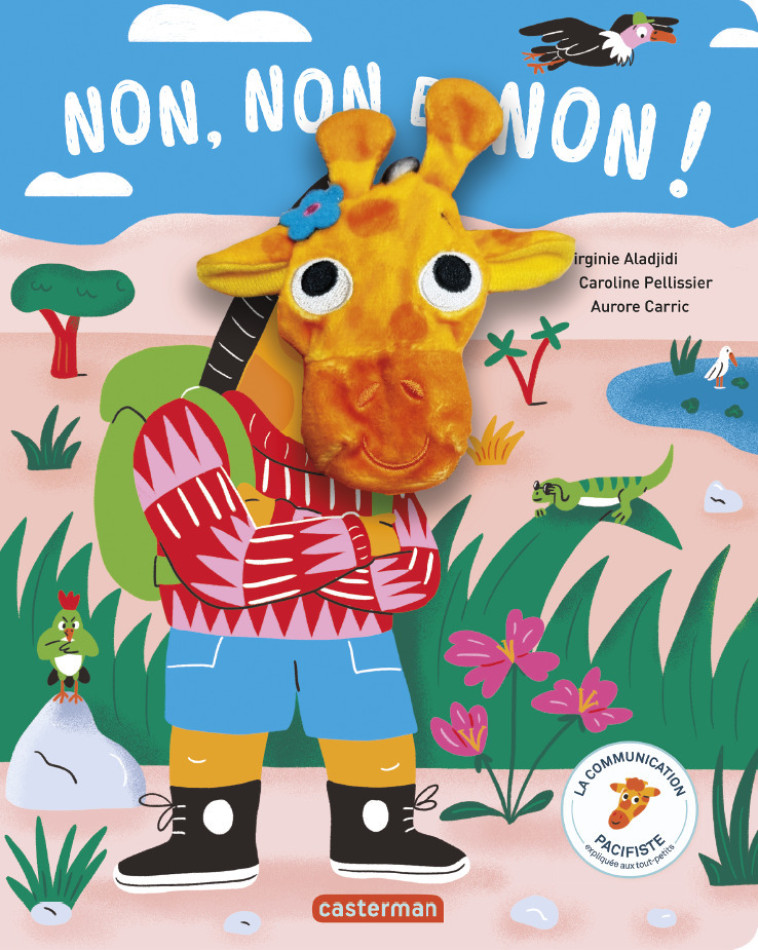 La communication pacifiste - Non, non et non ! - Caroline Pellissier, Virginie Aladjidi, Aurore Carric - CASTERMAN