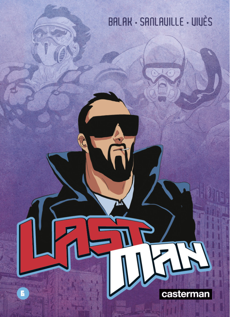 Lastman -  BALAK / MICHAEL SANLAVILLE / BASTIEN VIVES, Michaël Sanlaville, Bastien Vivès,  Balak - CASTERMAN