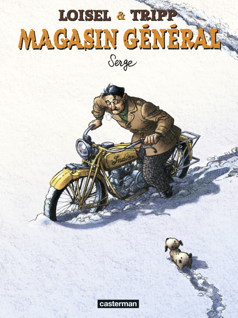 Magasin Général - JeanLouis Tripp, Régis Loisel, Jimmy Beaulieu,  JIMMY BEAULIEU / REGIS LOISEL / JEAN-LOUIS TRIPP - CASTERMAN