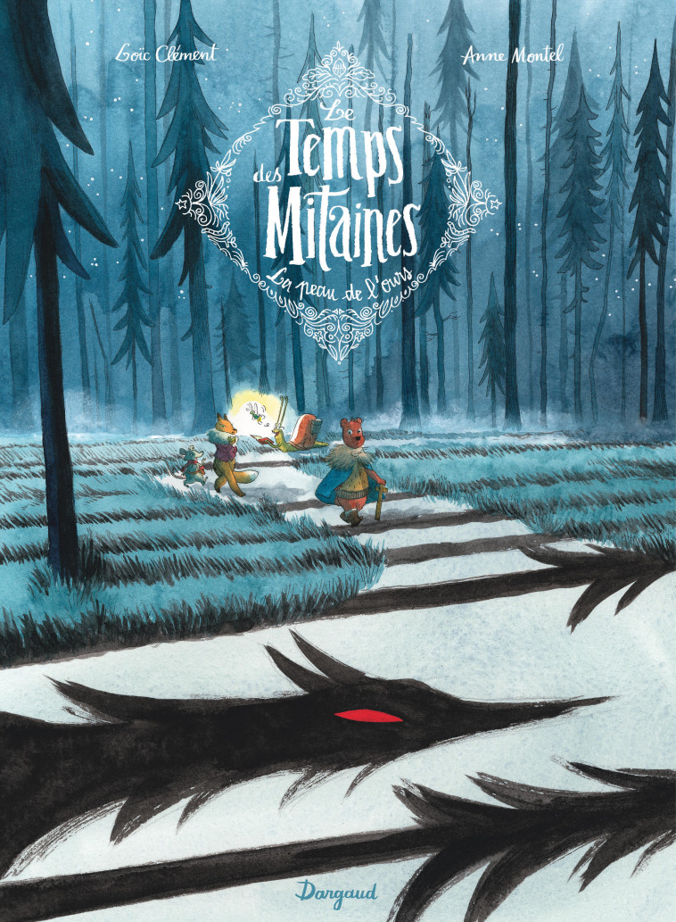 Le Temps des Mitaines - Tome 1 - La Peau de l'ours - Montel Anne Montel Anne, Clément Loïc Clément Loïc - DARGAUD