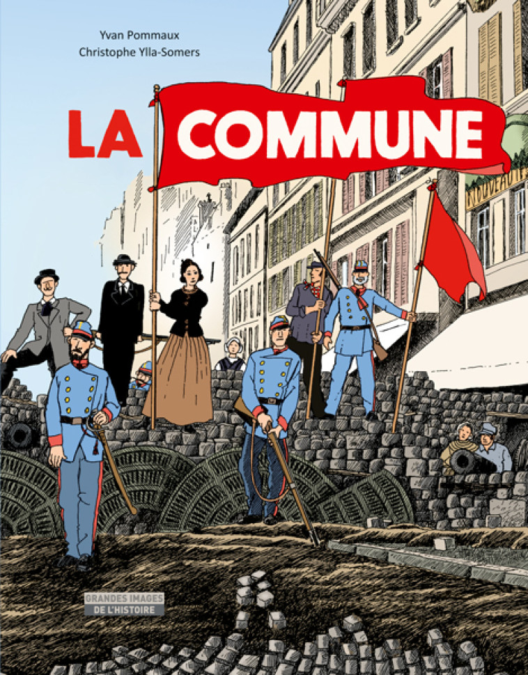 La Commune - Christophe YLLA-SOMERS, Yvan Pommaux, Nicole Pommaux - EDL