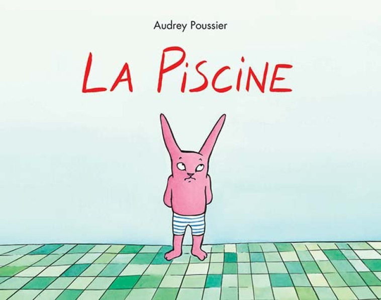 La Piscine - Audrey Poussier - EDL