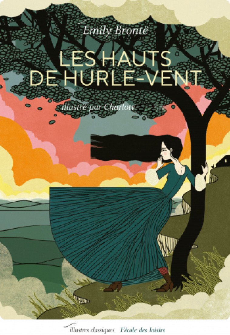 LES HAUTS DE HURLE-VENT (Texte Abrégé) - Emily BRONTE, CHARLOTTE GASTAUD, Boris Moissard, Frédéric Delebecque - EDL