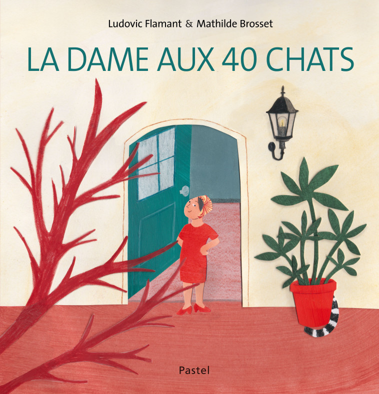 La dame aux 40 chats - LUDOVIC FLAMANT, Mathilde Brosset - EDL