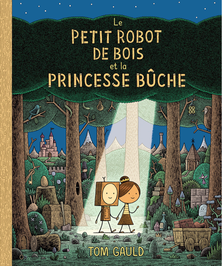 Le petit robot de bois et la princesse bûche - Tom Gauld - EDL