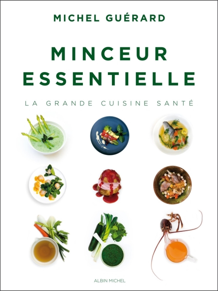 Minceur essentielle - Michel Guérard - ALBIN MICHEL