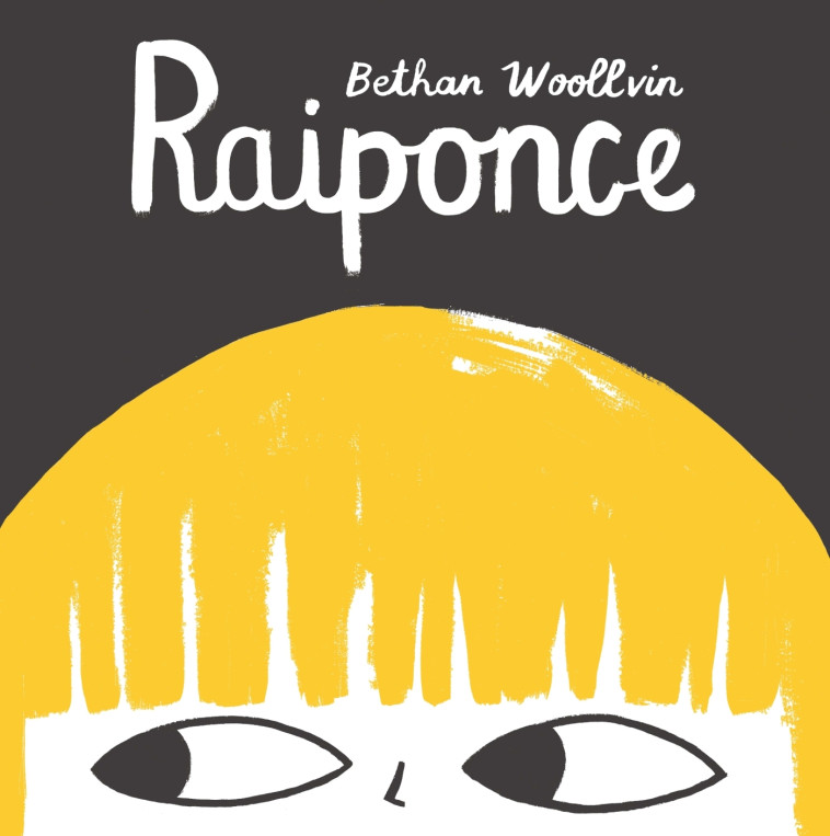 Raiponce - Bethan Woollvin - ALBIN MICHEL