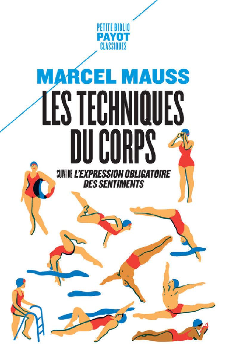 Les techniques du corps - Marcel MAUSS, David Le Breton - PAYOT