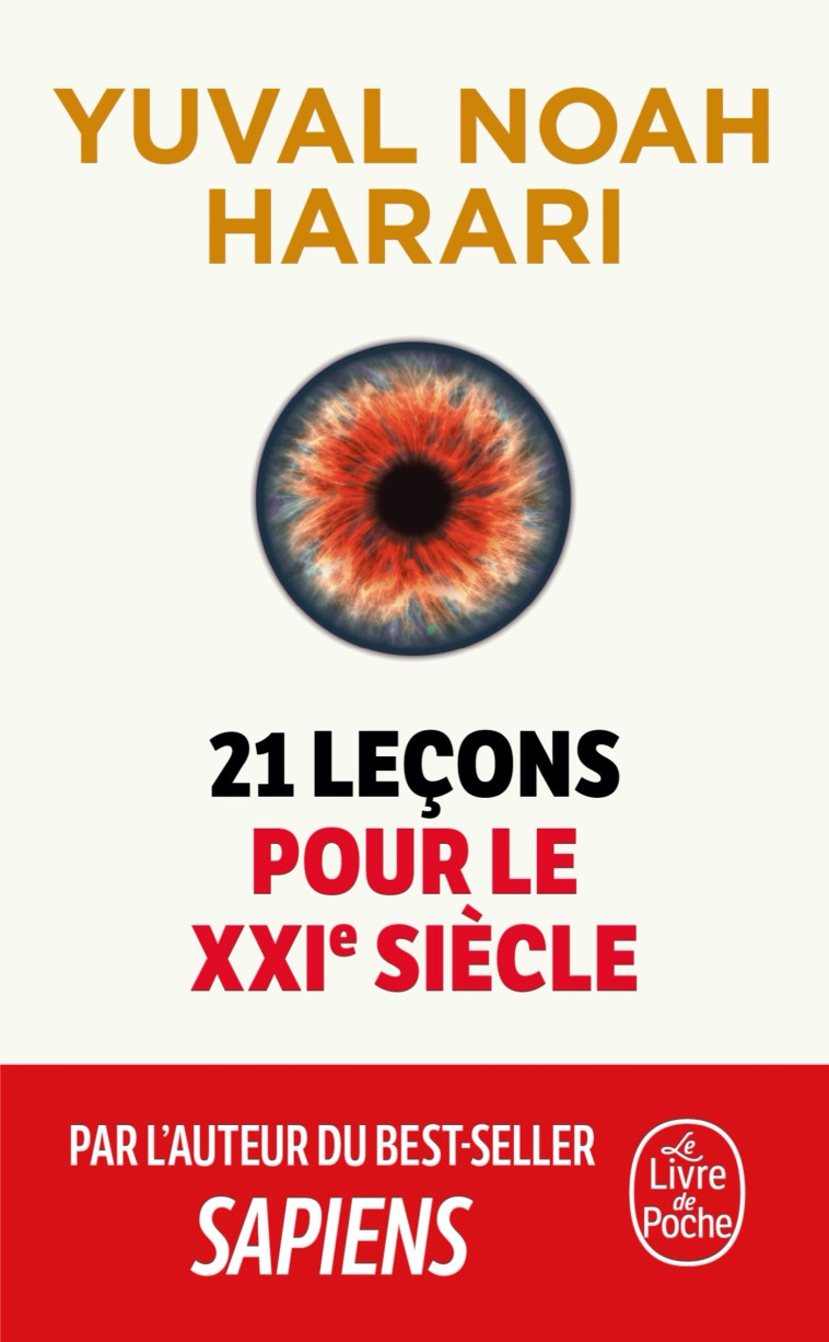 21 leçons pour le XXIe siècle - Yuval Noah Harari - LGF