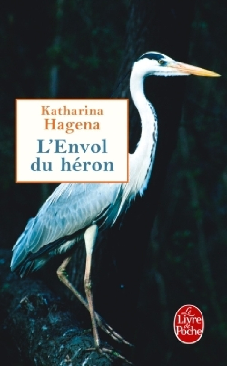 L'Envol du Héron - Katharina Hagena - LGF