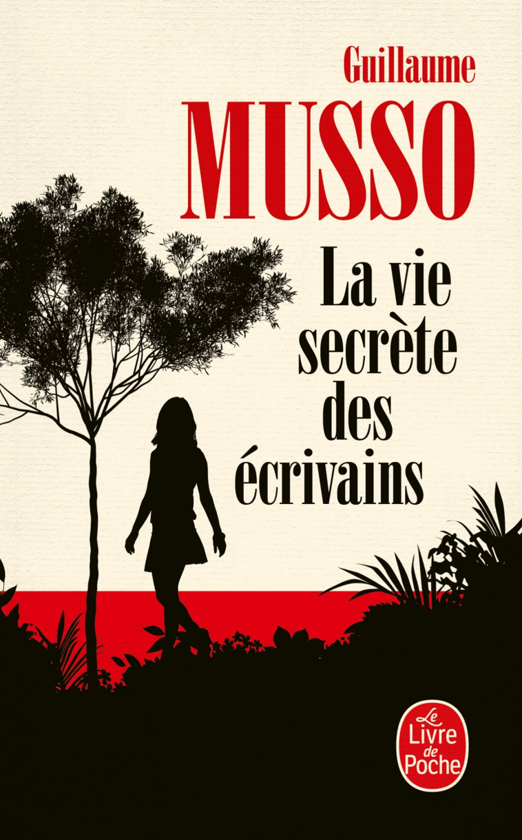 La Vie secrète des écrivains - Guillaume Musso - LGF