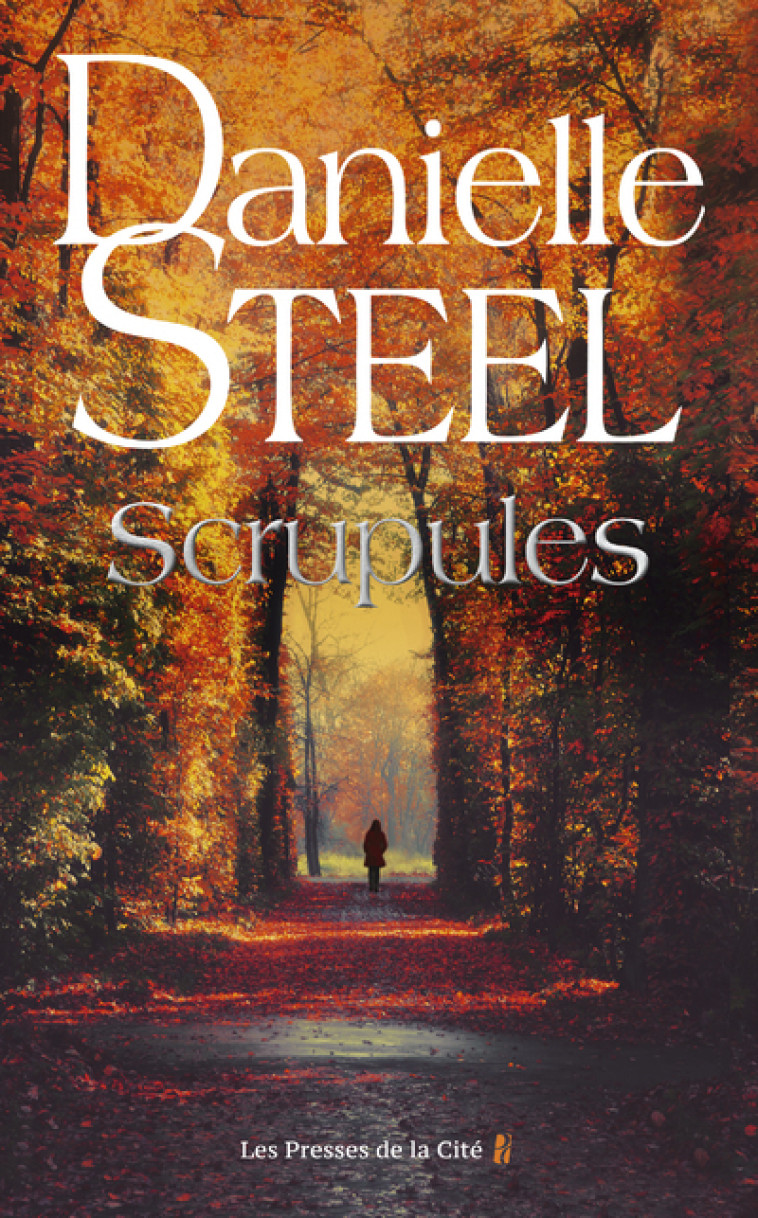 Scrupules - Danielle Steel, Francine Deroyan - PRESSES CITE