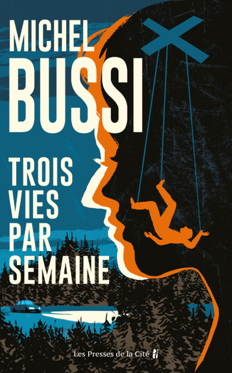 Trois vies par semaine - Michel Bussi - PRESSES CITE