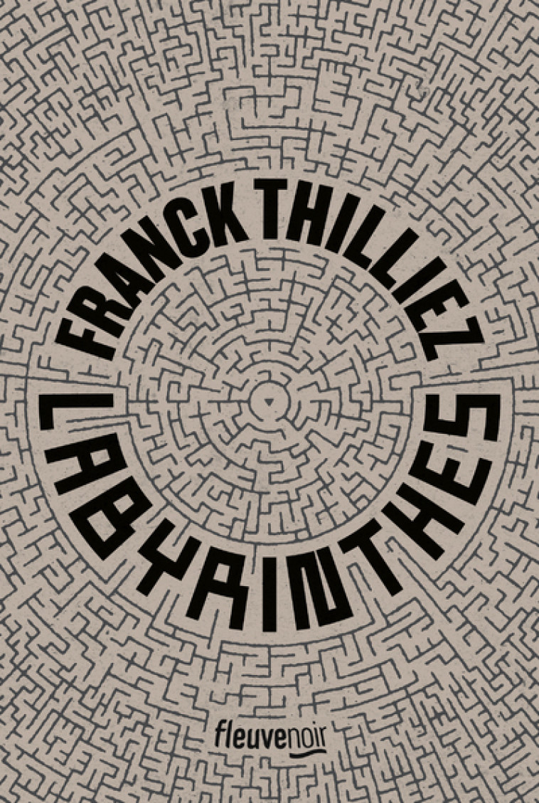 Labyrinthes - Franck Thilliez - FLEUVE EDITIONS