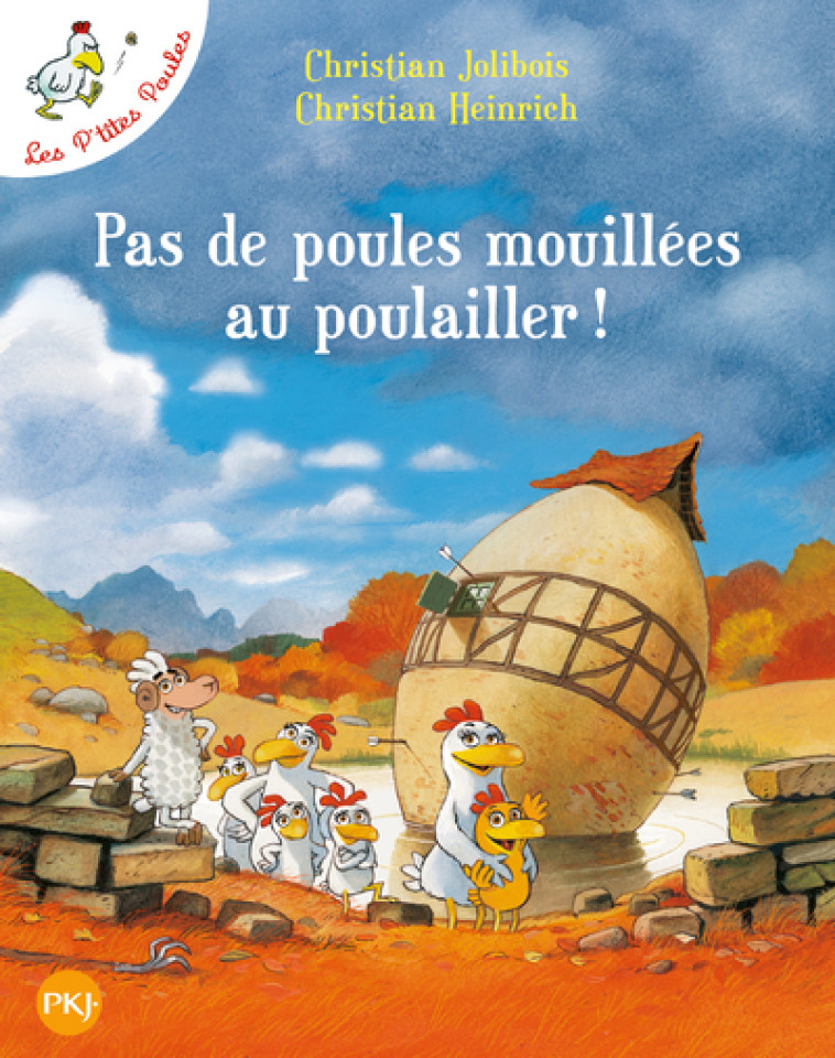 Pas de poules mouillées au poulailler - tome 11 - Christian Jolibois, Christian Heinrich - POCKET JEUNESSE