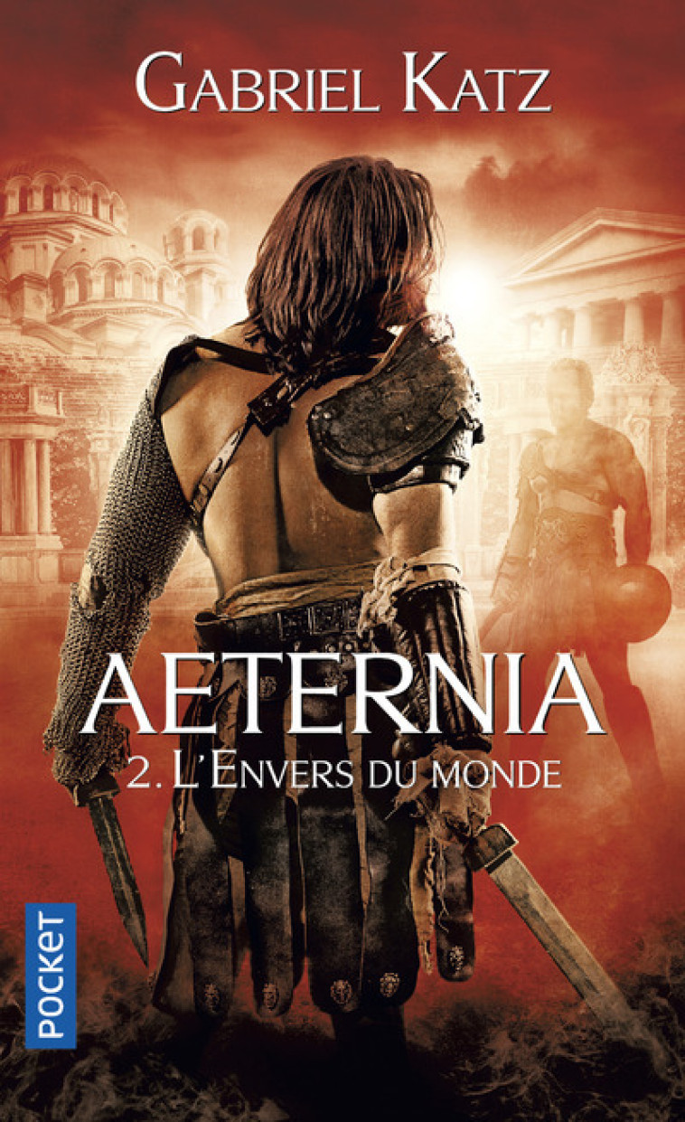 Aeternia - tome 2 L'envers du monde - Gabriel Katz - POCKET