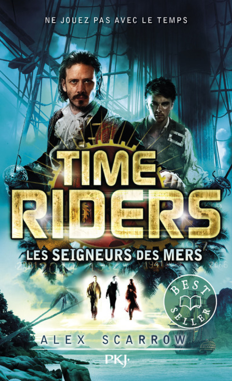 Time Riders - tome 7 Les seigneurs des mers - Alex Scarrow, Anne Lauricella - POCKET JEUNESSE