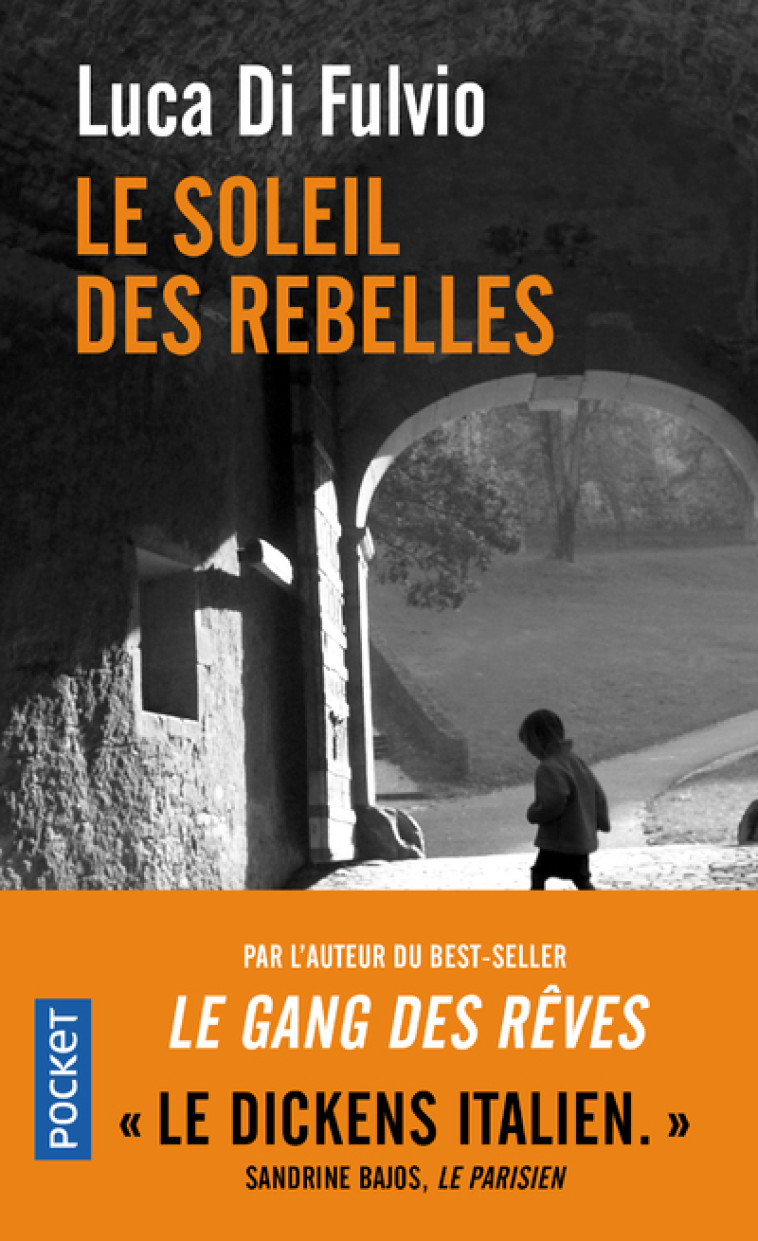 Le Soleil des rebelles - Luca Di Fulvio - POCKET