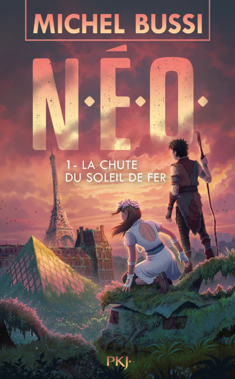 N.E.O. - tome 1 La chute du soleil de fer - Michel Bussi - POCKET JEUNESSE