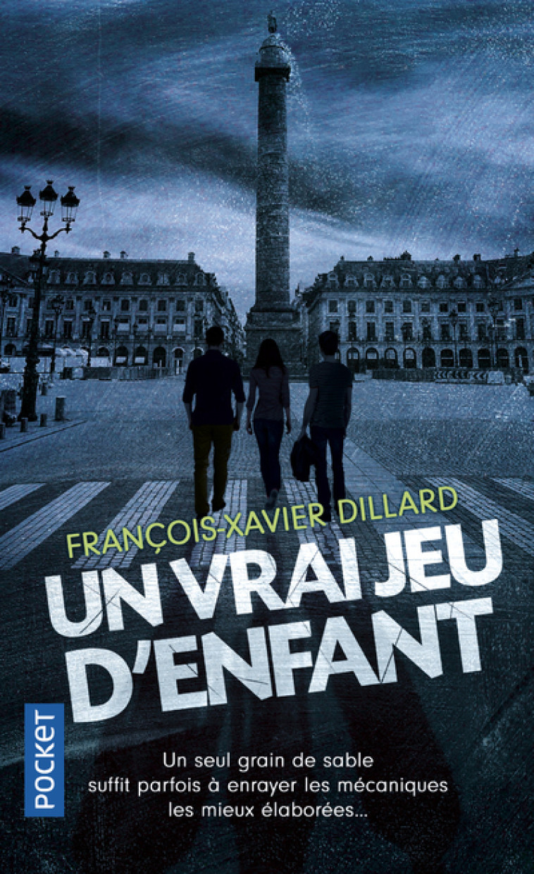 Un vrai jeu d'enfant - François-Xavier Dillard - POCKET