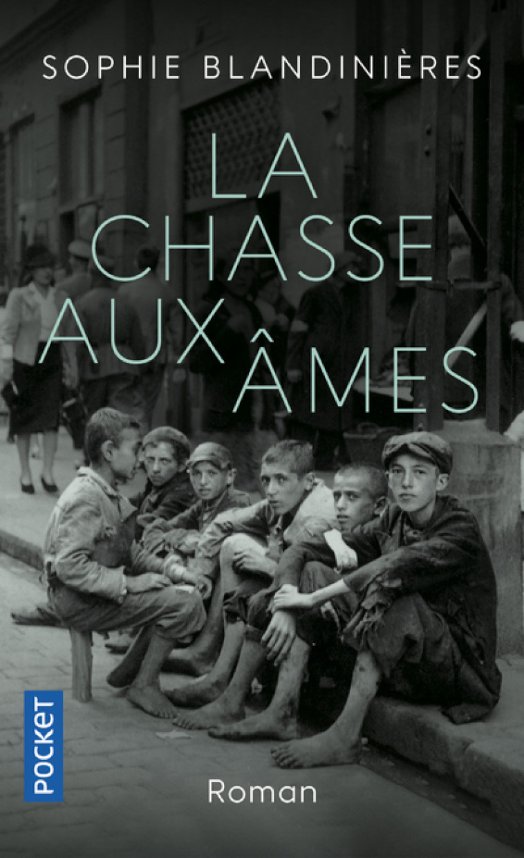 La Chasse aux âmes - Sophie Blandinières - POCKET