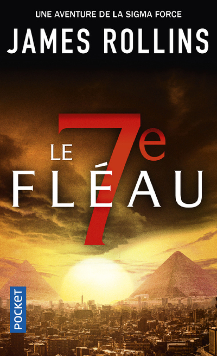 Le 7e fléau - James Rollins, Leslie Boitelle-Tessier - POCKET