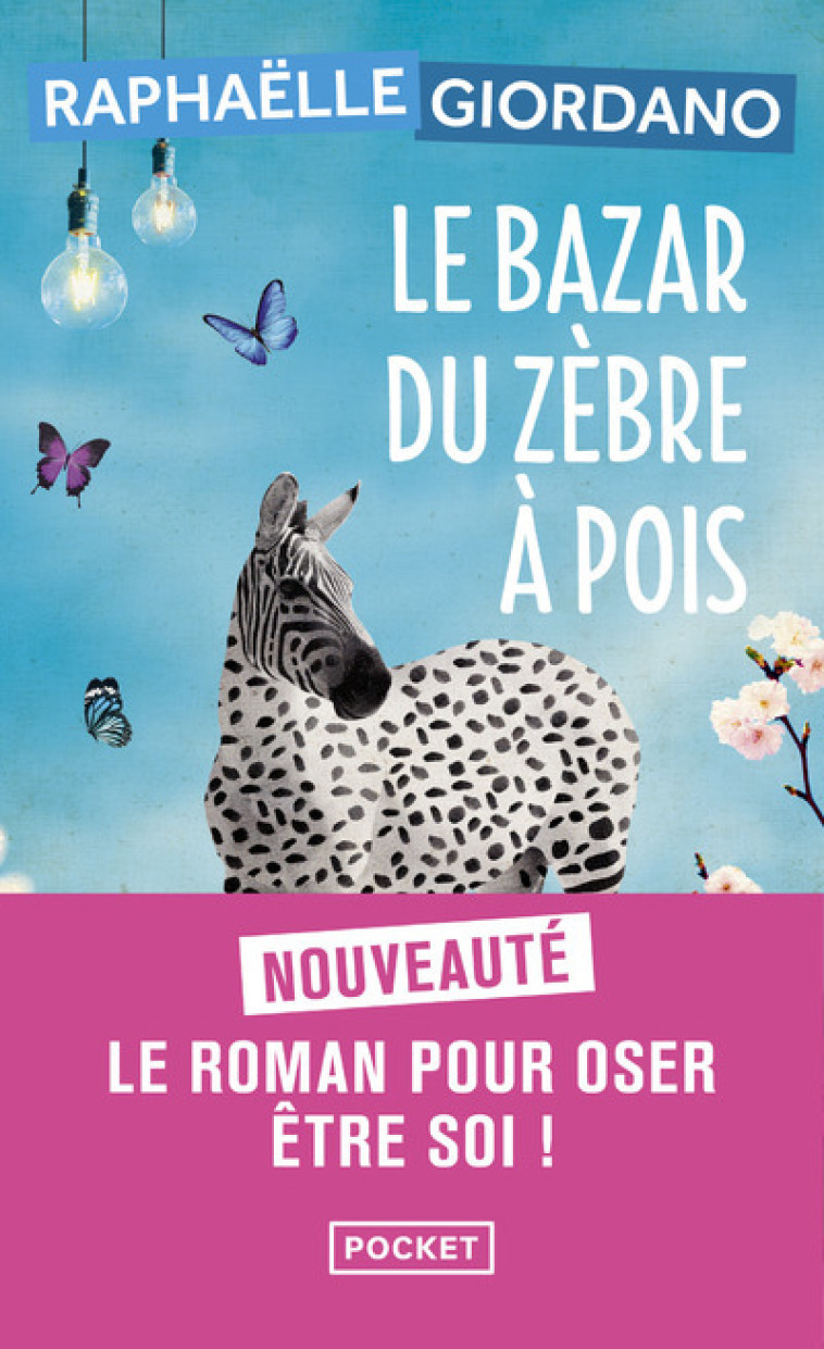 Le Bazar du zèbre à pois - Raphaëlle Giordano - POCKET