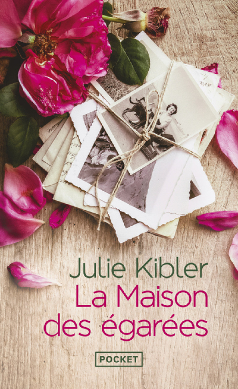 La Maison des égarées - Julie Kibler, Laura Bourgeois - POCKET