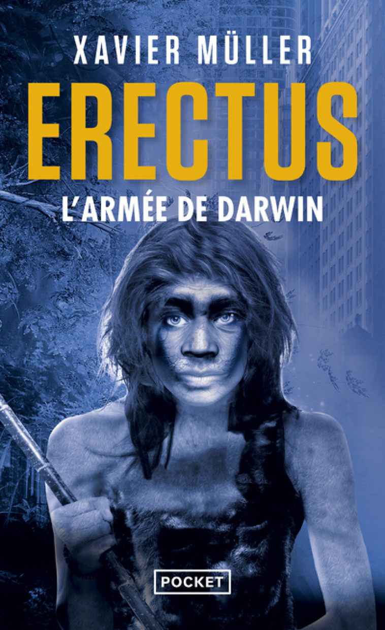 Erectus - Volume 2 L'Armée de Darwin - Xavier Müller, Virginie Jouannet - POCKET