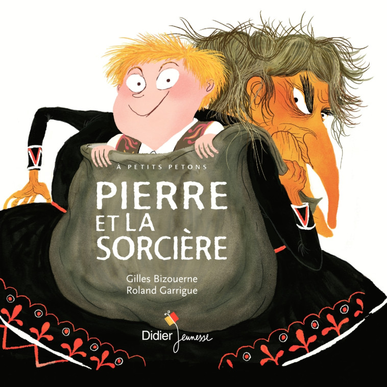 Pierre et la Sorcière - poche - Gilles Bizouerne, Roland Garrigue, Céline Murcier - DIDIER JEUNESSE