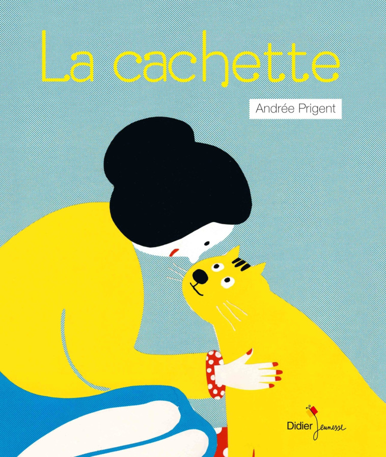 La cachette - Andrée Prigent - DIDIER JEUNESSE