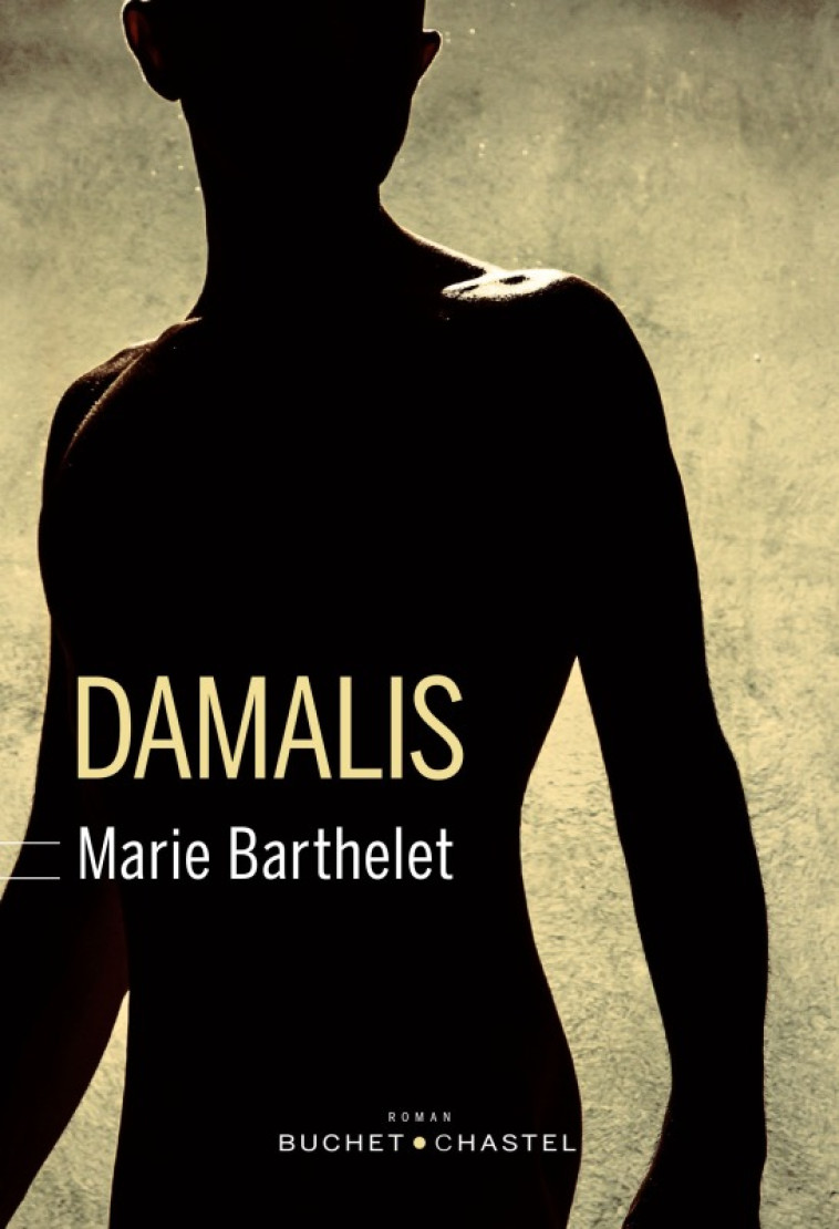 Damalis - Marie Barthelet - BUCHET CHASTEL