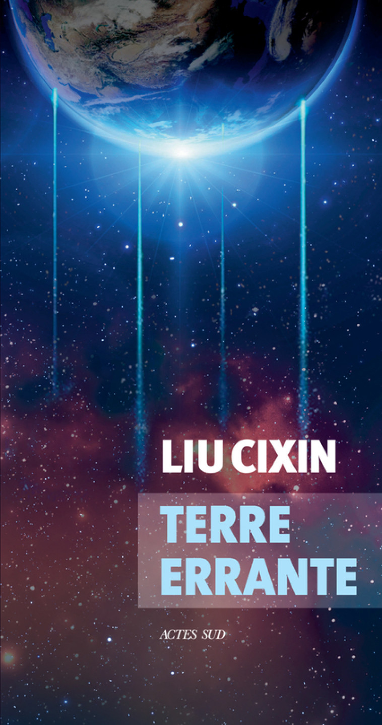 Terre errante - Cixin Liu - ACTES SUD