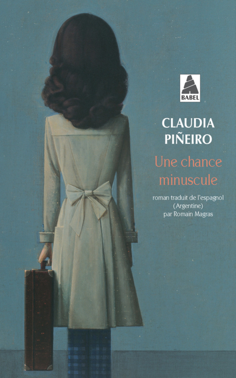 Une chance minuscule - Claudia Pineiro - ACTES SUD