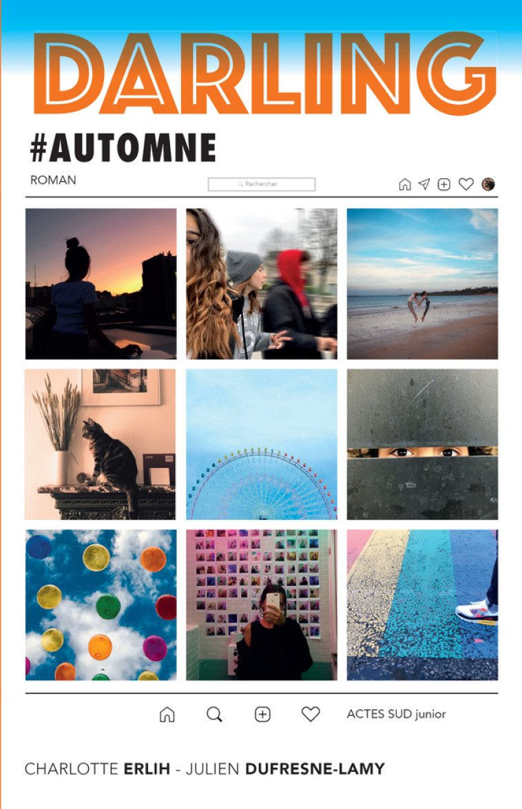 Darling #automne - Julien Dufresne-Lamy, Charlotte Erlih - ACTES SUD