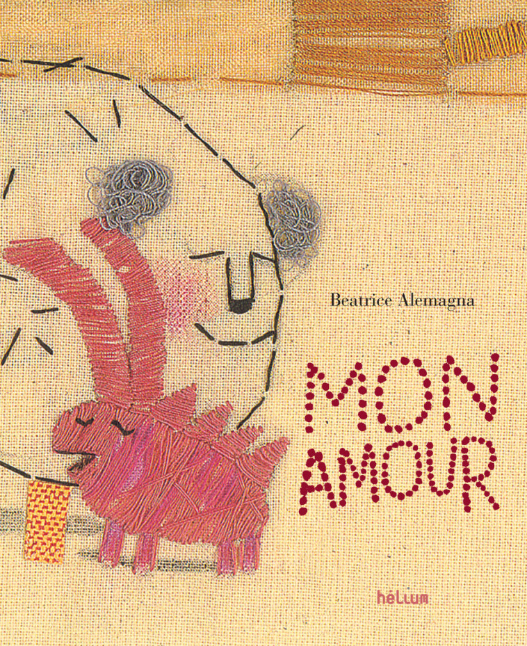 Mon Amour - Béatrice Alemagna - HELIUM