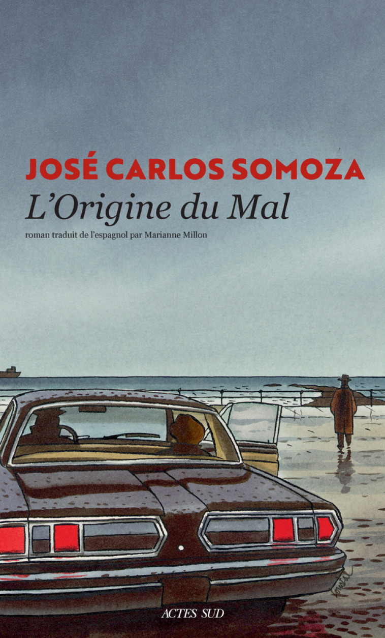 L'Origine du mal - José Carlos Somoza, Marianne Millon - ACTES SUD