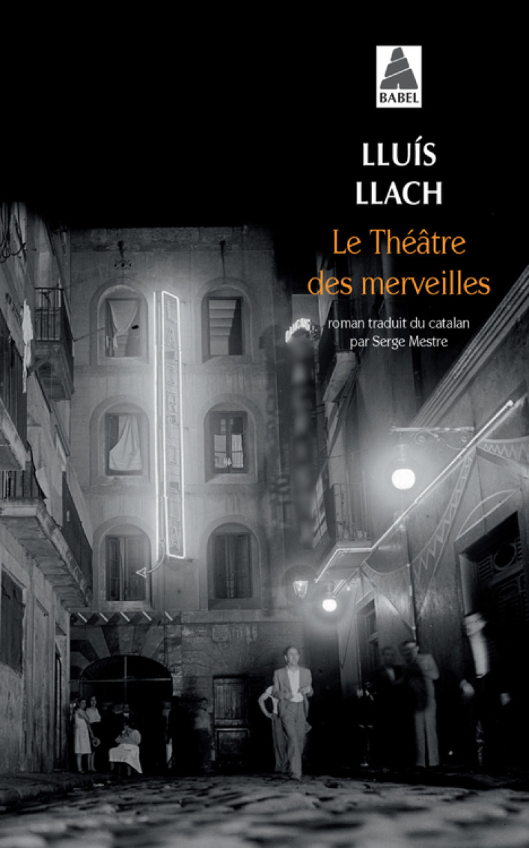 Le Théâtre des merveilles - Lluis Llach - ACTES SUD