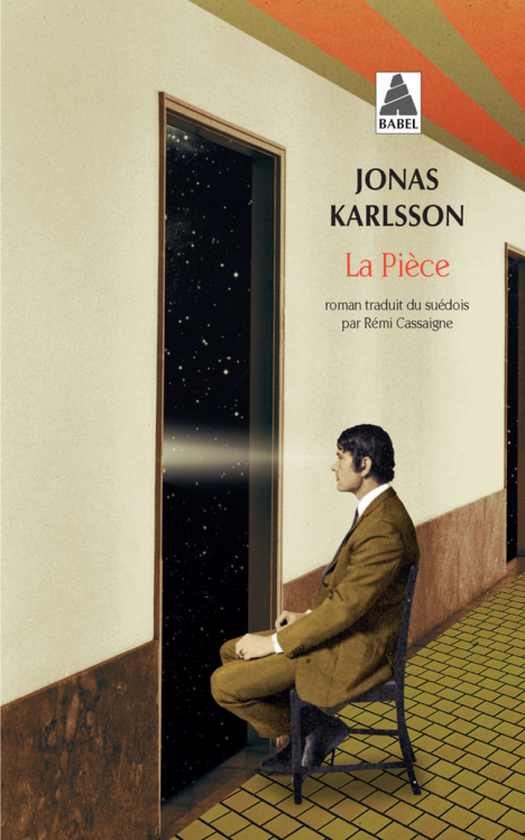 La Pièce - Jonas Karlsson, Rémi Cassaigne - ACTES SUD