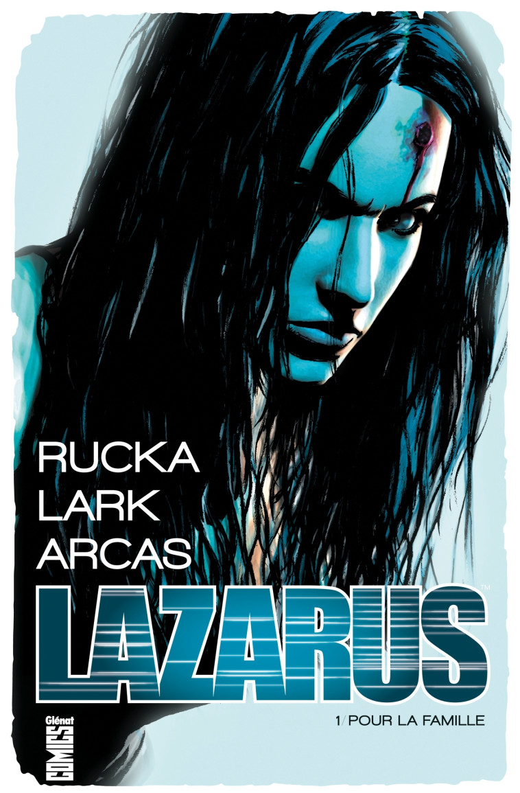 Lazarus - Tome 01 - Greg Rucka, Michael Lark - GLENAT