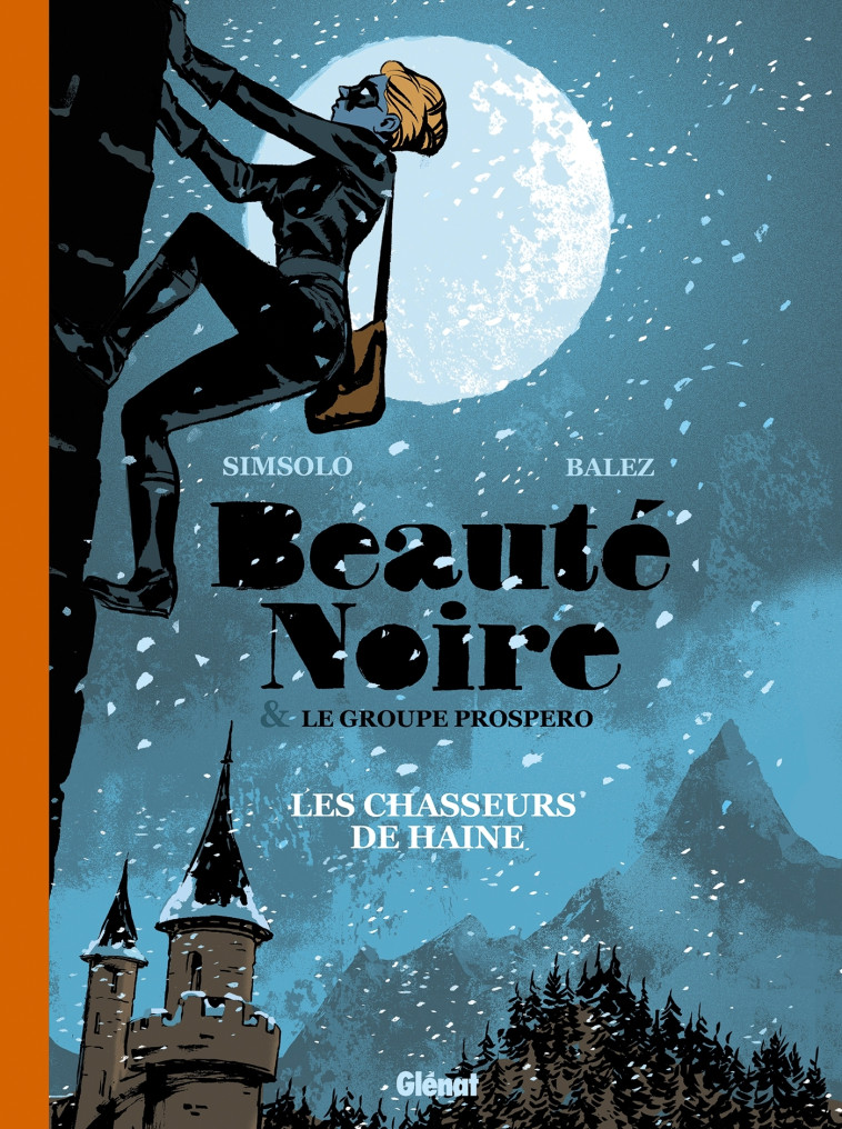 Beauté noire et le Groupe Prospero - Tome 01 - Noël Simsolo, Olivier Balez - GLENAT