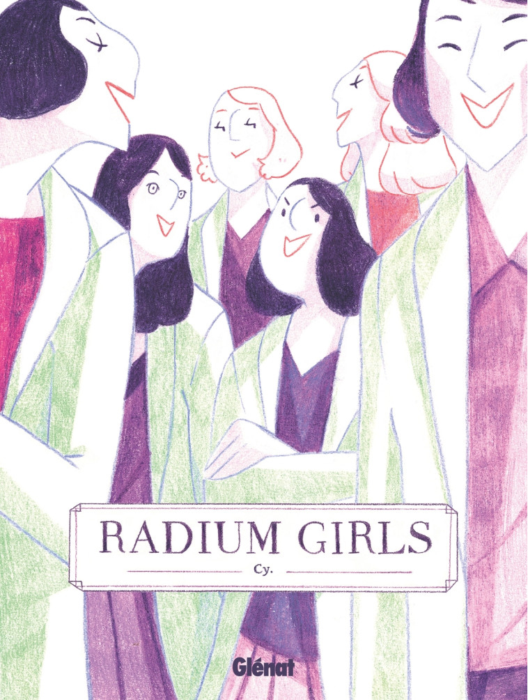 Radium Girls - Cy Cy - GLENAT