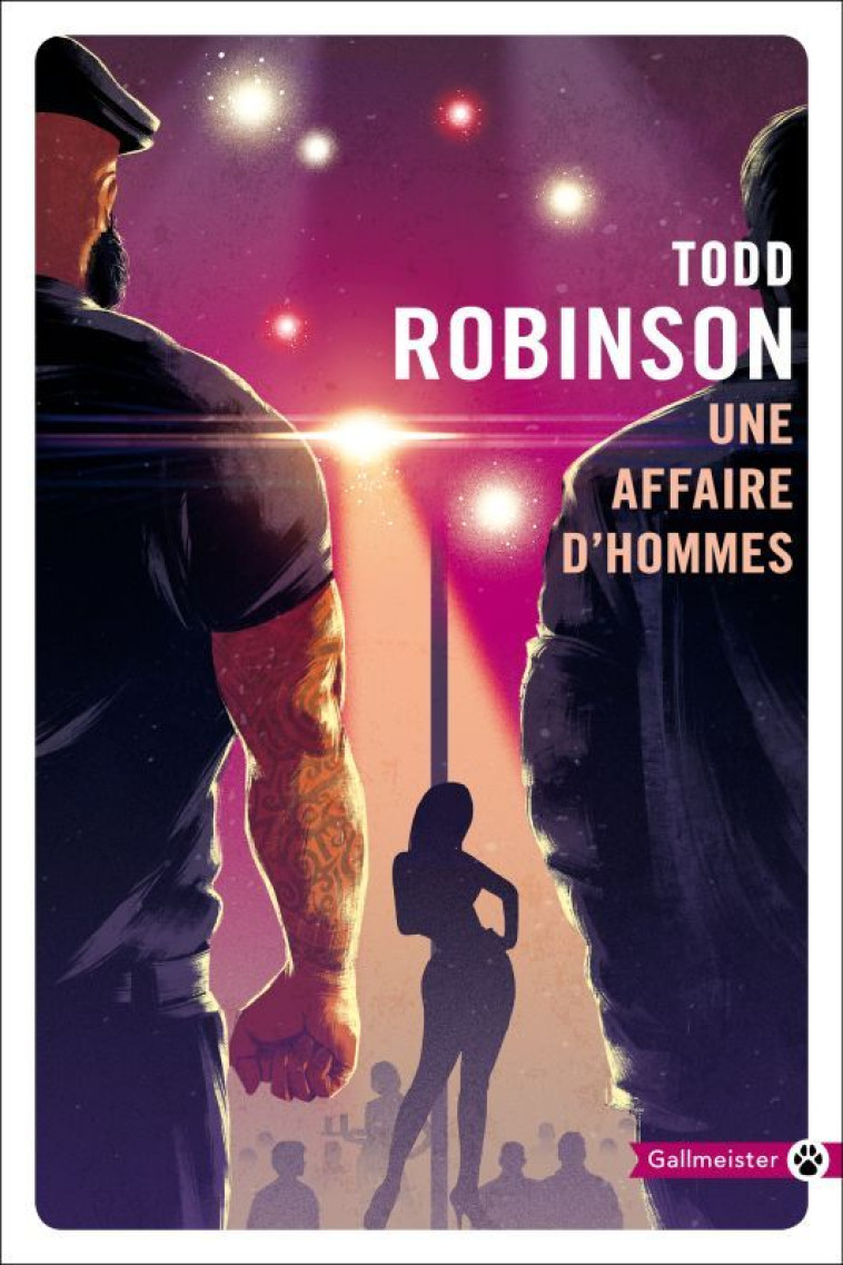 Une affaire d'hommes - Todd Robinson, Todd Robinson - GALLMEISTER