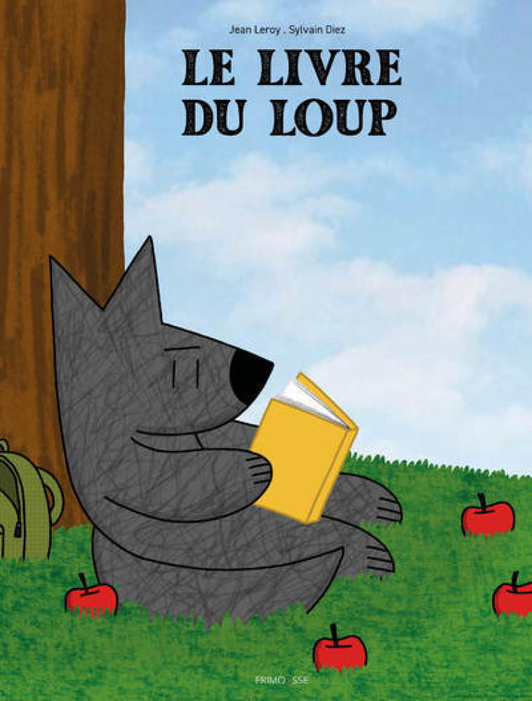 Le livre du loup - Jean Leroy, Sylvain Diez - FRIMOUSSE