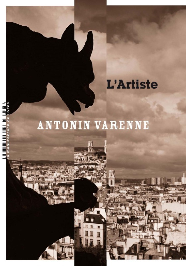 L'Artiste - Antonin Varenne - MANUFACTURE LIV